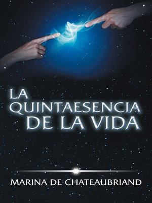 cover image of La quintaesencia de la vida